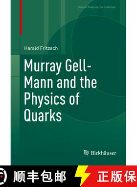 【3-4周达】Murray Gell-Mann and the Physics of Quarks [9783319921945]