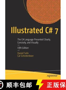 【3-4周达】Illustrated C# 7 : The C# Language Presented Clearly, Concisely, and Visually [9781484232873]