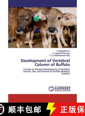 预订 Development of Vertebral Column of Buffalo [9786202516198]