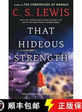 预订 That Hideous Strength: A Modern Fairy-Tale for Grown-Ups [9780743234924]