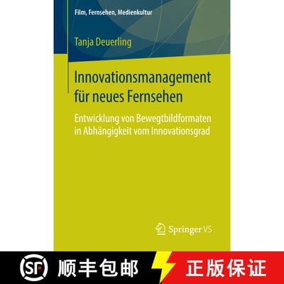【3-4周达】Innovationsmanagement für neues Fernsehen : Entwicklung von Bewegtbildformaten in Abhäng... [9783658116682]