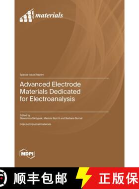 【3-4周达】精装 Advanced Electrode Materials Dedicated for Electroanalysis [9783725821143]