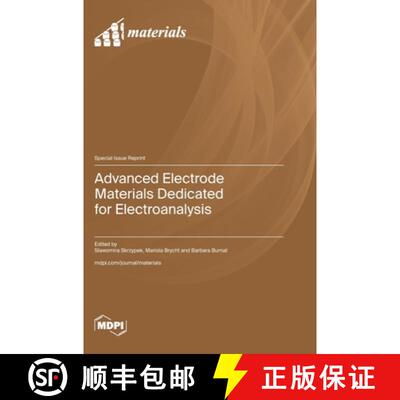 【3-4周达】精装 Advanced Electrode Materials Dedicated for Electroanalysis [9783725821143]