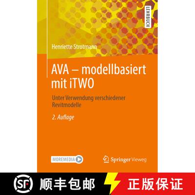 【3-4周达】AVA - modellbasiert mit iTWO : Unter Verwendung verschiedener Revitmodelle (2., akt. Aufl.... [9783658353018]