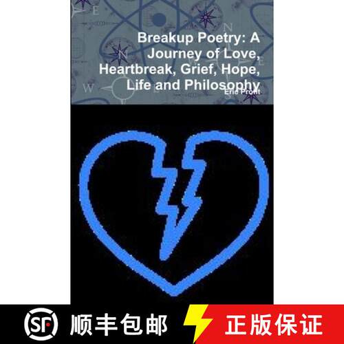 【3-4周达】Breakup Poetry: A Journey of Love, Heartbreak, Grief, Hope, Life and Philosophy [9780359128198]