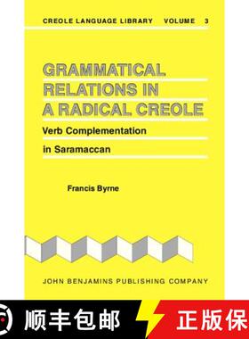 【3-4周达】Grammatical Relations in a Radical Creole: Verb Complementation in Saramaccan [9789027252234]