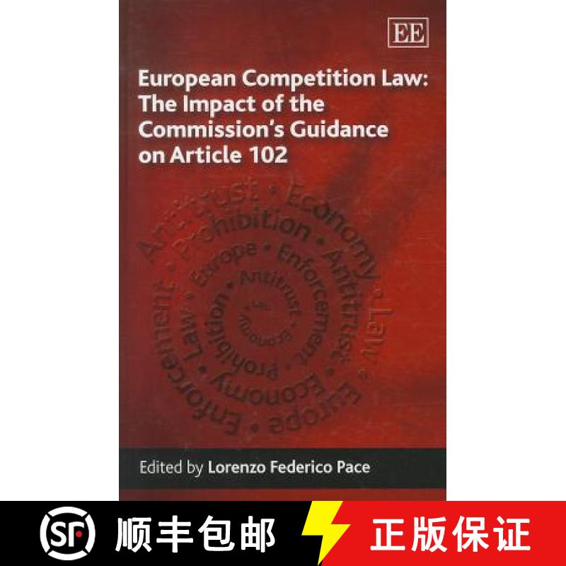 【3-4周达】European Competition Law: The Impact of the Commission's Guidance on Article 102 [9781848447738]