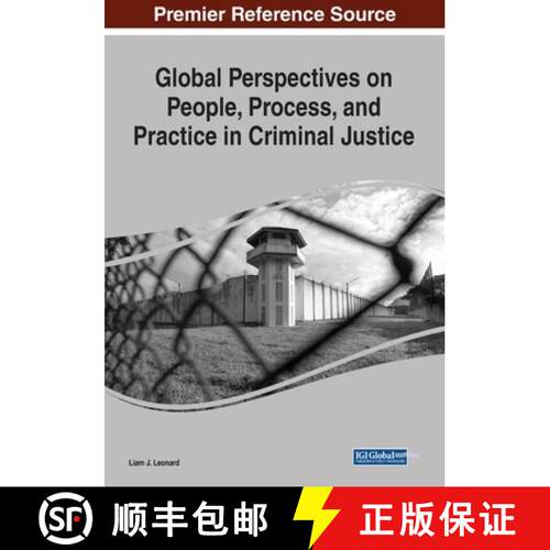 【3-4周达】IGI Global Perspectives on People, Process, and Practice in Criminal Justice [9781799866473]