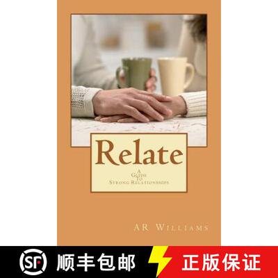 【3-4周达】Relate- A Guide To Strong Relationships: A Guide To Strong Relationship [9780983569817]