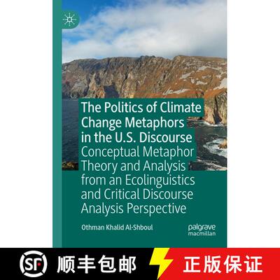 【3-4周达】The Politics of Climate Change Metaphors in the U.S. Discourse: Conceptual Metaphor Theory... [9783031190186]