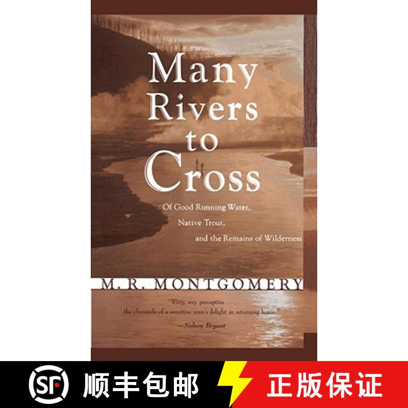 【3-4周达】Many Rivers to Cross: Of Good Running Water, Native Trout, and the Remains of Wilderness [9780684818290]