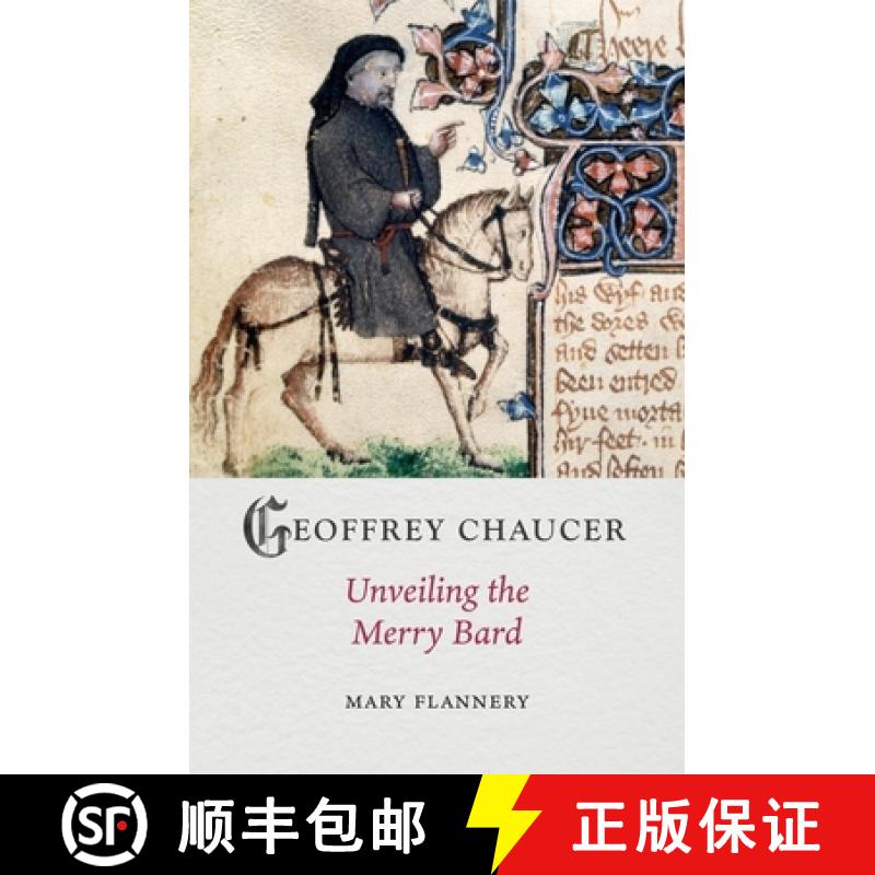 【2-3周达】Geoffrey Chaucer: Unveiling the Merry Bard [9781789148633]