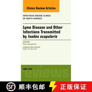 【3-4周达】精装 Lyme Disease and Other Infections Transmitted by Ixodes scapularis, An Issue of Infec... [9780323388924]