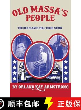 【3-4周达】Old Massa's People: The Old Slaves Tell Their Story [9781637523810]