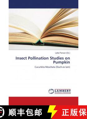 预订 Insect Pollination Studies on Pumpkin [9786139849543]