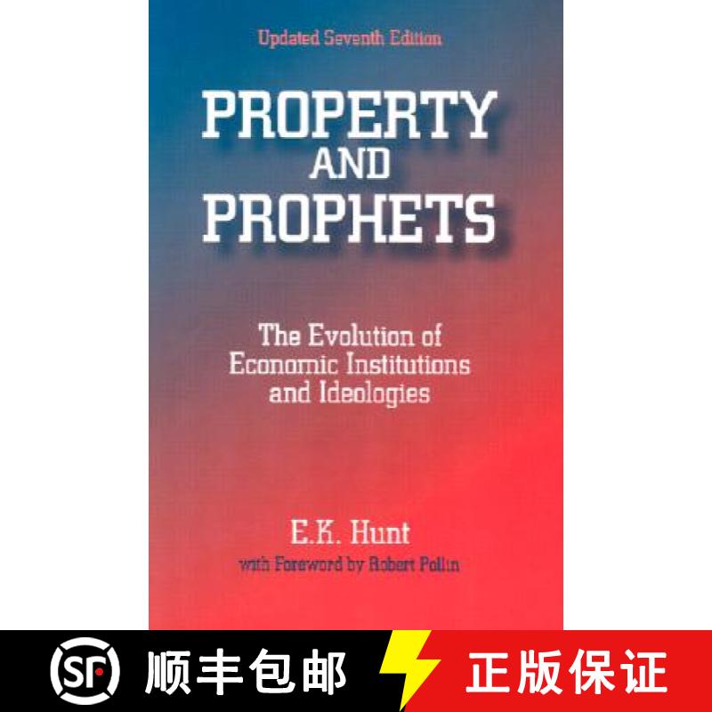 【4周达】Property and Prophets: The Evolution of Economic Institutions and Ideologies: The Evolution ... [9780765606099]