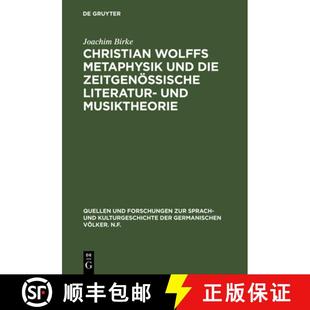 Literatur Christian Die 预订 Musiktheorie 9783110002126 Metaphysik Sch... Wolffs Und Gottsched Zeitgenoessische