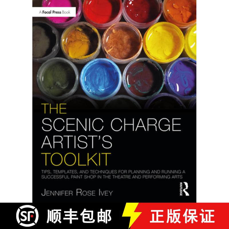 【3-4周达】The Scenic Charge Artist's Toolkit: Tips, Templates, and Techniques for Planning and Runni... [9780367520762]