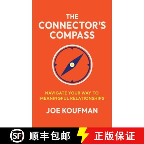 【3-4周达】The Connector's Compass: Navigate Your Way to Meaningful Relationships [9798993672212]