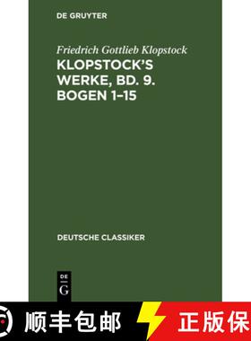 预订 Klopstock's Werke, Bd. 9. Bogen 1-15 [9783112662397]