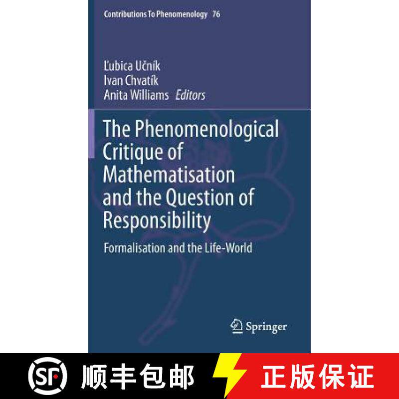 【3-4周达】The Phenomenological Critique of Mathematisation and the Question of Responsibility : Form... [9783319098272]