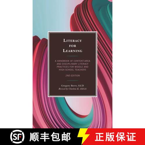 【3-4周达】Literacy for Learning: A Handbook of Content-Area and Disciplinary Literacy Practices for ... [9781475861594]