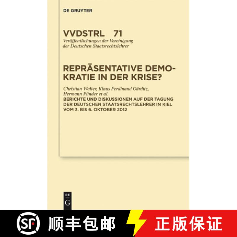预订 Repräsentative Demokratie in der Krise?：Referate und Diskussionen auf der Tagung der Vereinigu... [9783110301816]