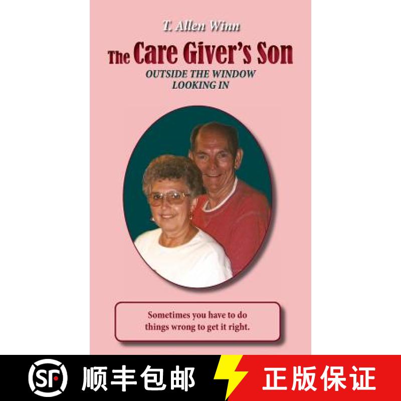 【3-4周达】The Care Giver's Son, Outside the Window Looking in [9780988619463]