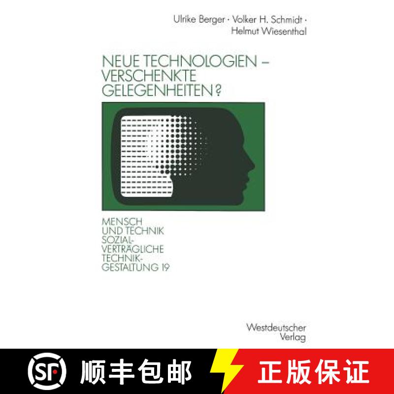 【3-4周达】Neue Technologien Verschenkte Gelegenheiten?: Uber Sozialvertragliche Arbeitszeitmuster, A... [9783531122571]