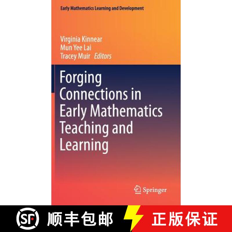 【3-4周达】Forging Connections in Early Mathematics Teaching and Learning [9789811071515]