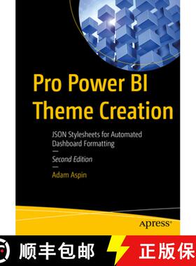 预订 Pro Power BI Theme Creation : JSON Stylesheets for Automated Dashboard Formatting [9781484296325]
