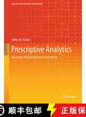 【3-4周达】Prescriptive Analytics: Mastering the Spreadsheet of Everything [9783031593529]