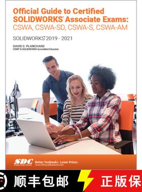 【3-4周达】Official Guide to Certified Solidworks Associate Exams: Cswa, Cswa-Sd, Cswsa-S, Cswa-Am: S... [9781630574215]
