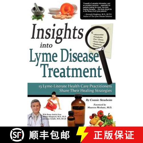 【3-4周达】Insights Into Lyme Disease Treatment: 13 Lyme-Literate Health Care Practitioners Share The... [9780982513804]