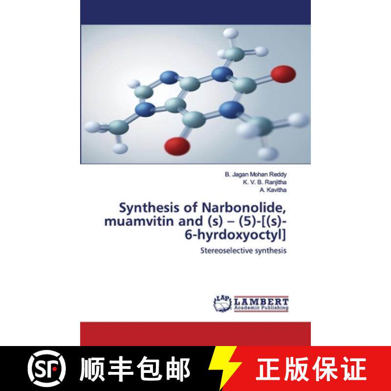 预订 Synthesis of Narbonolide, muamvitin and (s) - (5)-[(s)-6-hyrdoxyoctyl] [9786202564328]