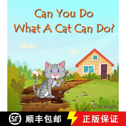 【3-4周达】Can You Do What A Cat Can Do?: A fun, interactive, rhyme-based, question and answer book f... [9798713766856]