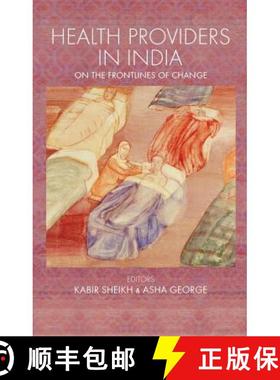 【3-4周达】Health Providers in India : On the Frontlines of Change [9781138664883]