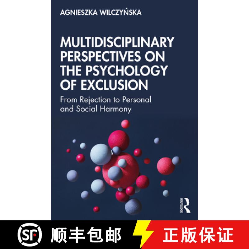 【3-4周达】Multidisciplinary Perspectives on the Psychology of Exclusion : From Rejection to Personal... [9780367627898]