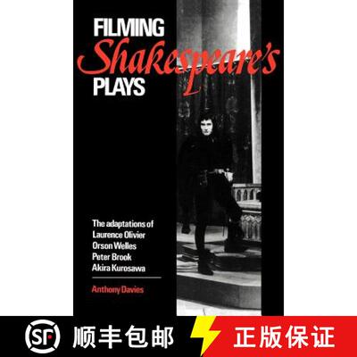 【3-4周达】Filming Shakespeare's Plays: The Adaptations of Laurence Olivier, Orson Welles, Peter Broo... [9780521399135]