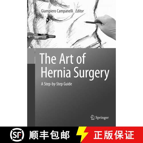【3-4周达】The Art of Hernia Surgery: A Step-by-Step Guide [9783030102388]