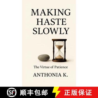 【3-4周达】Making Haste Slowly: The Virtue of Patience [9783384727435]