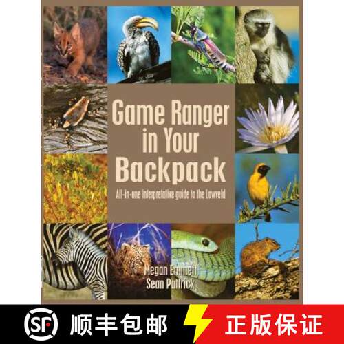 预订 Game Ranger in your back pack: All-in-one interpretative guide to the Lowveld [9781920217068]