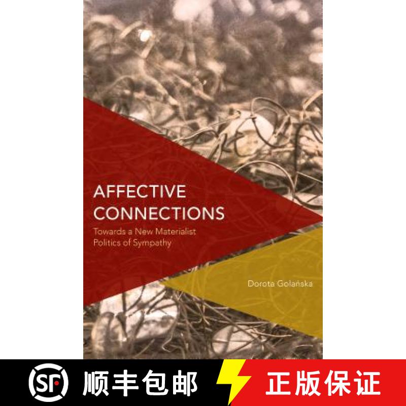 【3-4周达】Affective Connections : Towards a New Materialist Politics of Sympathy [9781783489695]