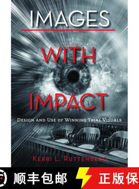 【3-4周达】Images with Impact: Design and Use of Winning Trial Visuals [9781634257411]