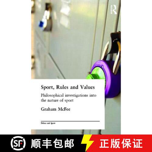 【3-4周达】Sport, Rules and Values : Philosophical Investigations into the Nature of Sport [9780415329644]