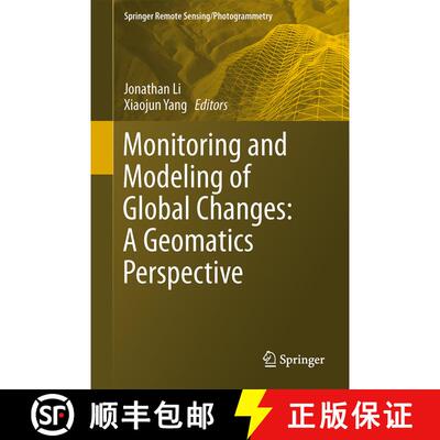 【3-4周达】精装 Monitoring and Modeling of Global Changes: A Geomatics Perspective (1st ed. 2015) [9789401798129]
