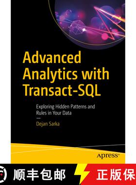 【3-4周达】Advanced Analytics with Transact-SQL : Exploring Hidden Patterns and Rules in Your Data (1... [9781484271728]