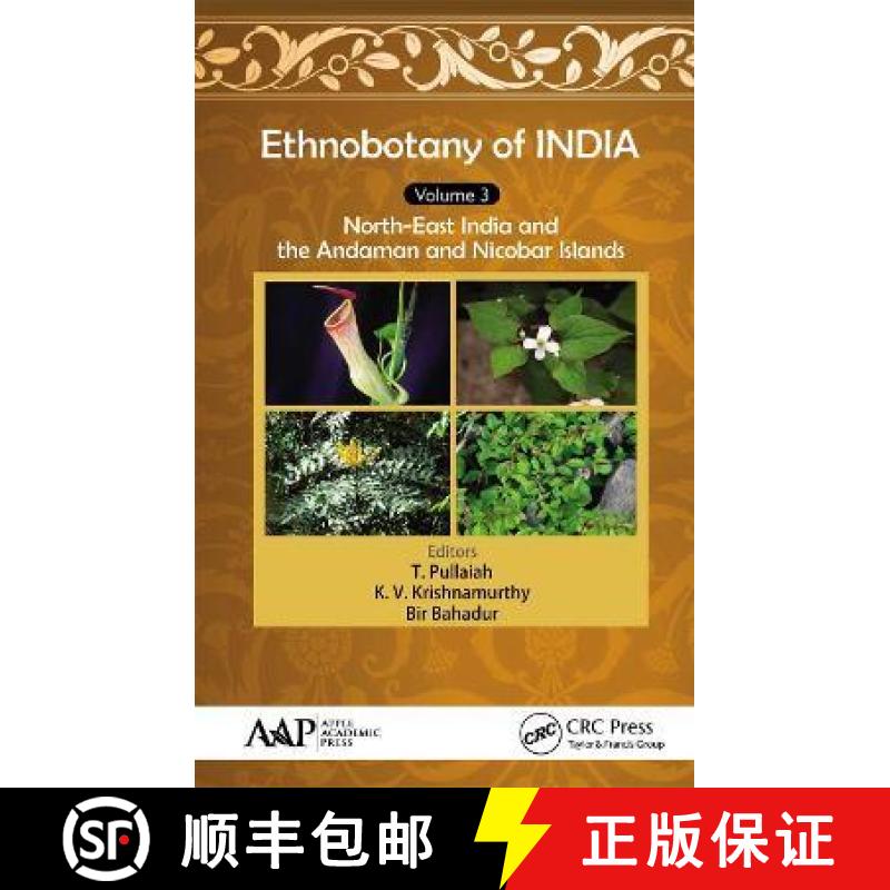 【3-4周达】Ethnobotany of India, Volume 3: North-East India and the Andaman and Nicobar Islands [9781774631218]