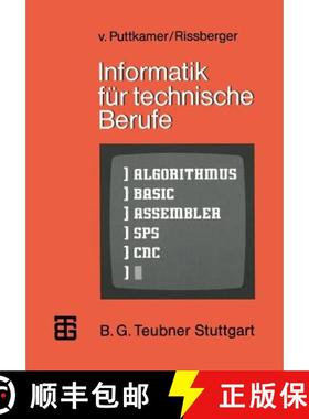 【3-4周达】Informatik für technische Berufe : Ein Lehr- und Arbeitsbuch zur programmierbaren Mikroel... [9783519025245]