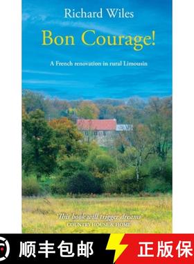 预订 Bon Courage!: A French renovation in rural Limousin [9781068392801]